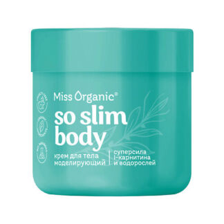 MISS ORGANIC Крем для тела моделирующий SO SLIM BODY 140.0